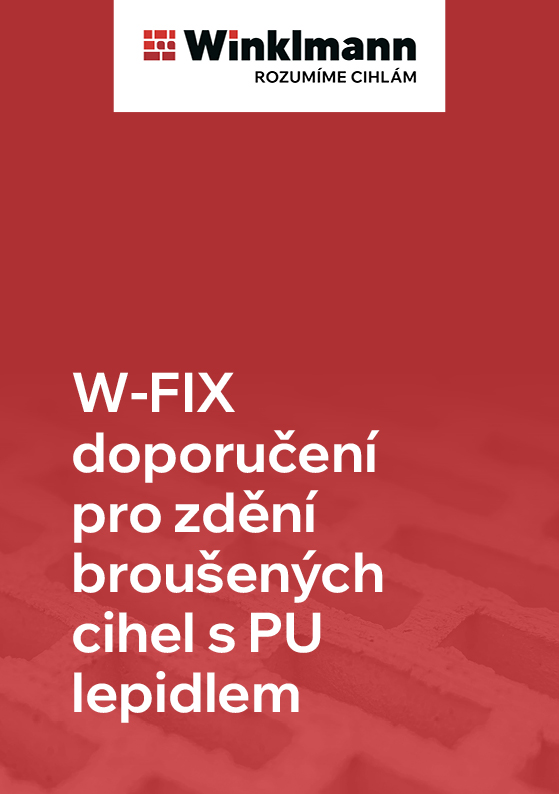 W-FIX – doporučení pro zdění broušených cihel s PU lepidlem